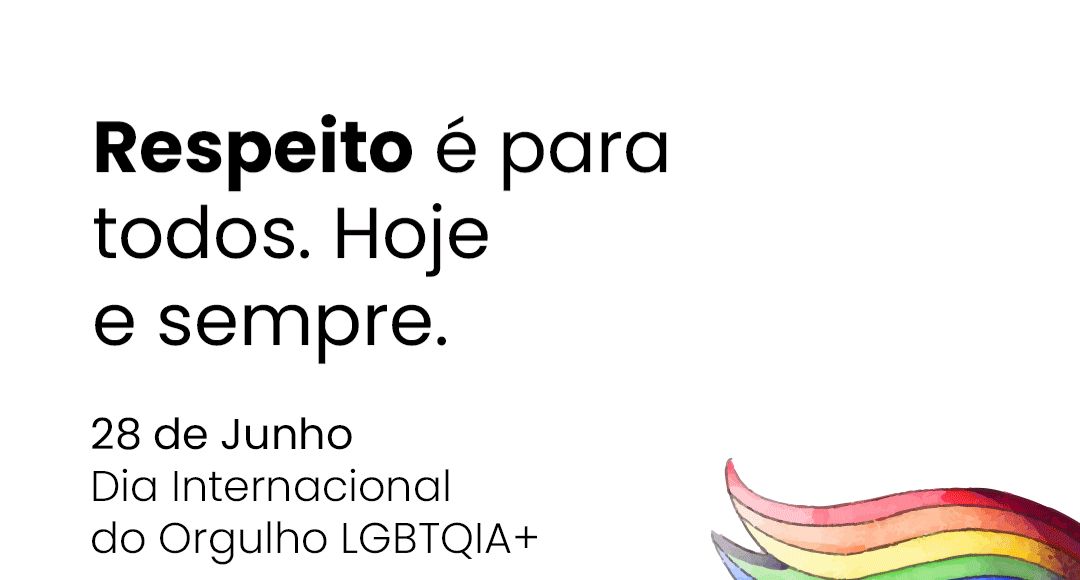 28 de junho – Dia Internacional do Orgulho LGBTQIA+.